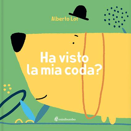Ha visto la mia coda? Ediz. illustrata - Alberto Lot - copertina
