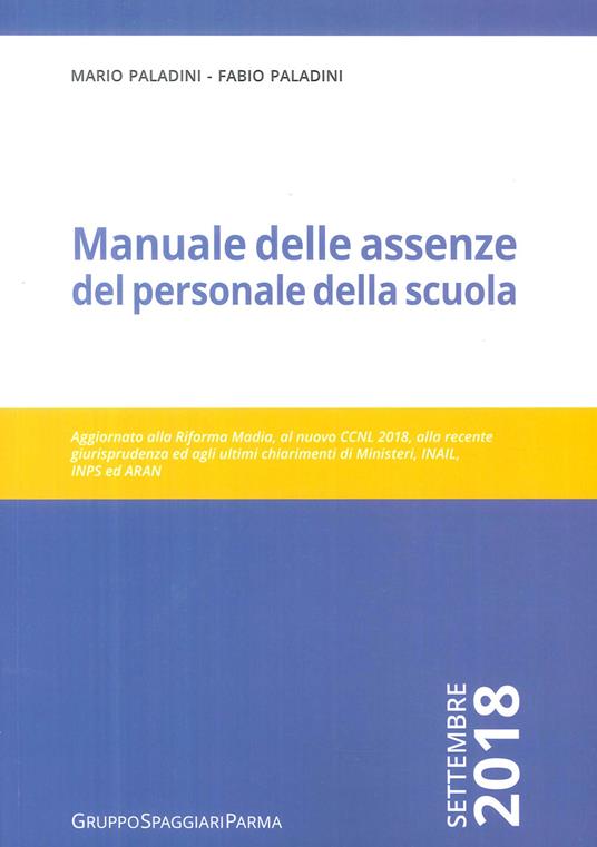 Manuale delle assenze del personale della scuola - Mario Paladini,Fabio Paladini - copertina