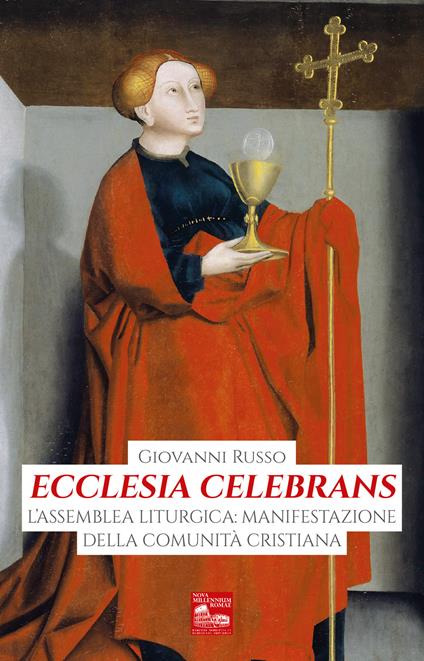Ecclesia celebrans. L'assemblea liturgica: manifestazione della comunità cristiana - Giovanni Russo - copertina