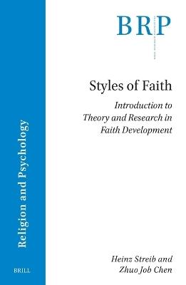 Styles of Faith: Introduction to Theory and Research in Faith Development - Heinz Streib,Zhuo Chen - cover