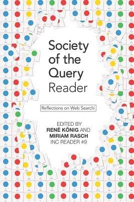 Society of the Query Reader: Reflections on Web Search - Miriam Rasch,Rene Koenig - cover