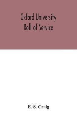 Oxford university roll of service - E S Craig - cover