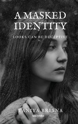 A Masked Identity - Taniya Briana - cover