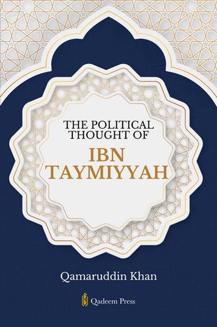The Political Thought of Ibn Taymiyyah