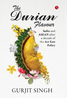 The Durian Flavour - Gurjit Singh - cover