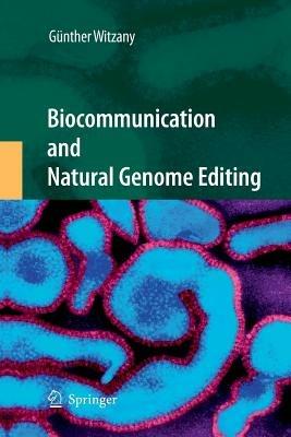 Biocommunication and Natural Genome Editing - Günther Witzany - cover