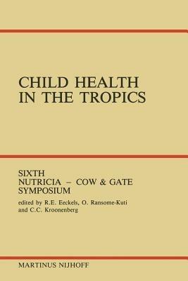 Child Health in the Tropics: Leuven, 18–21 October 1983 - cover