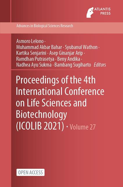 Proceedings of the 4th International Conference on Life Sciences and Biotechnology (ICOLIB 2021)