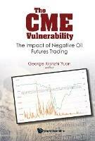 Cme Vulnerability, The: The Impact Of Negative Oil Futures Trading - cover