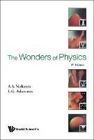Wonders Of Physics, The (4th Edition) - Andrey Varlamov,Lev G Aslamazov - cover