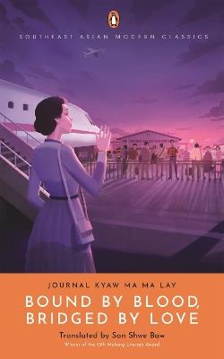 Bound by Blood, Bridged by Love - Journal Kyaw Ma Ma Lay - cover