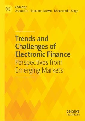 Trends and Challenges of Electronic Finance: Perspectives from Emerging Markets - cover