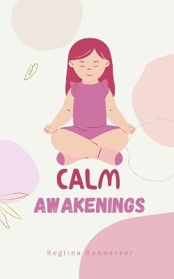 Calm Awakenings - Regiina Rannaveer - cover