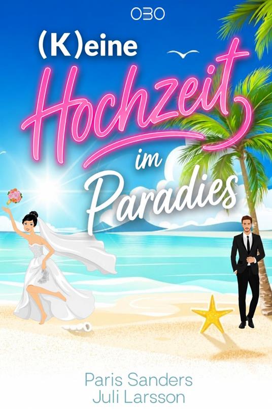 (K)eine Hochzeit im Paradies