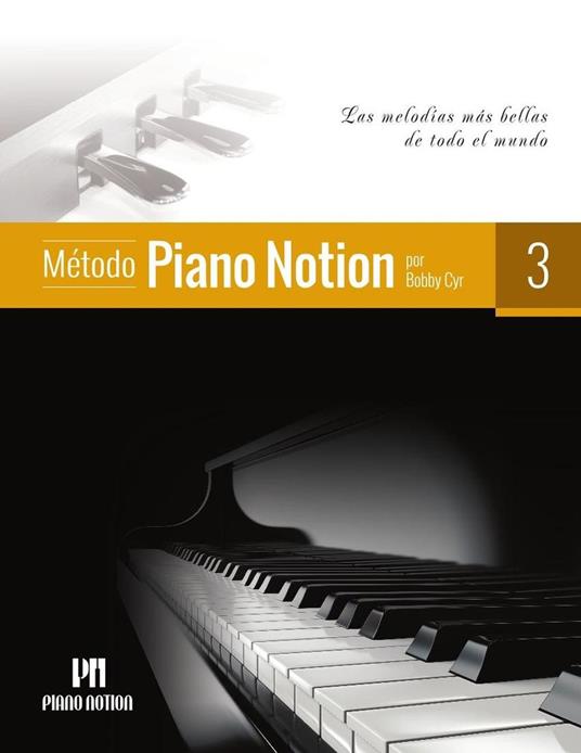Método Piano Notion 3 (Las Melodías Más Bellas de Todo el Mundo)