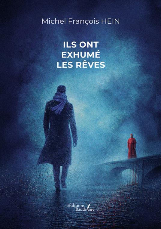 Ils ont exhumé les rêves