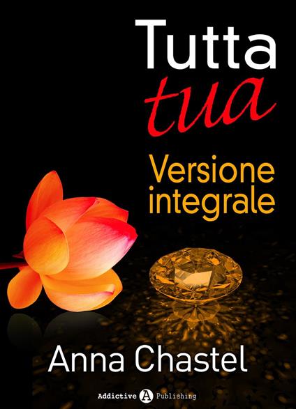 Tutta tua - Anna Chastel - ebook