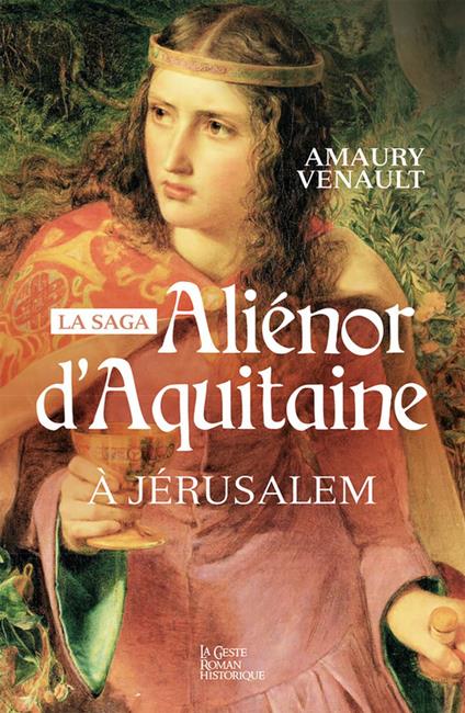 Aliénor d'Aquitaine - Tome 3