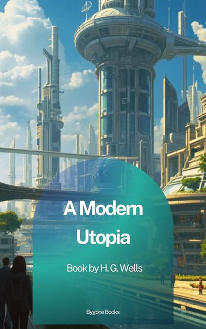A Modern Utopia
