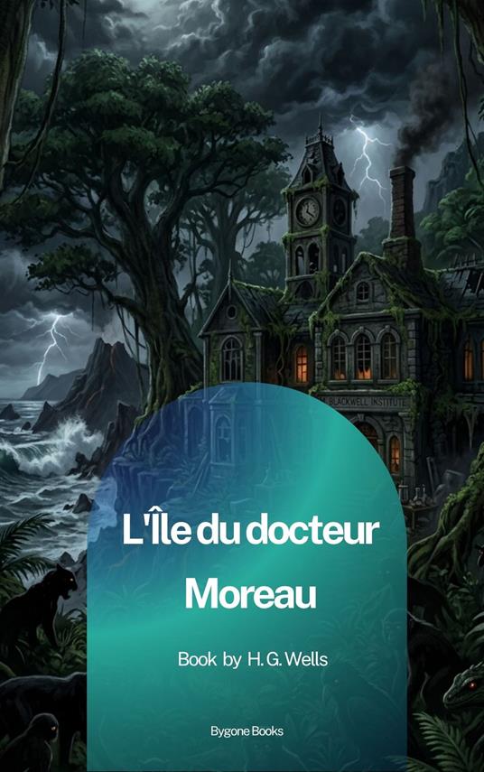 L'Île du docteur Moreau - H. G. Wells - ebook