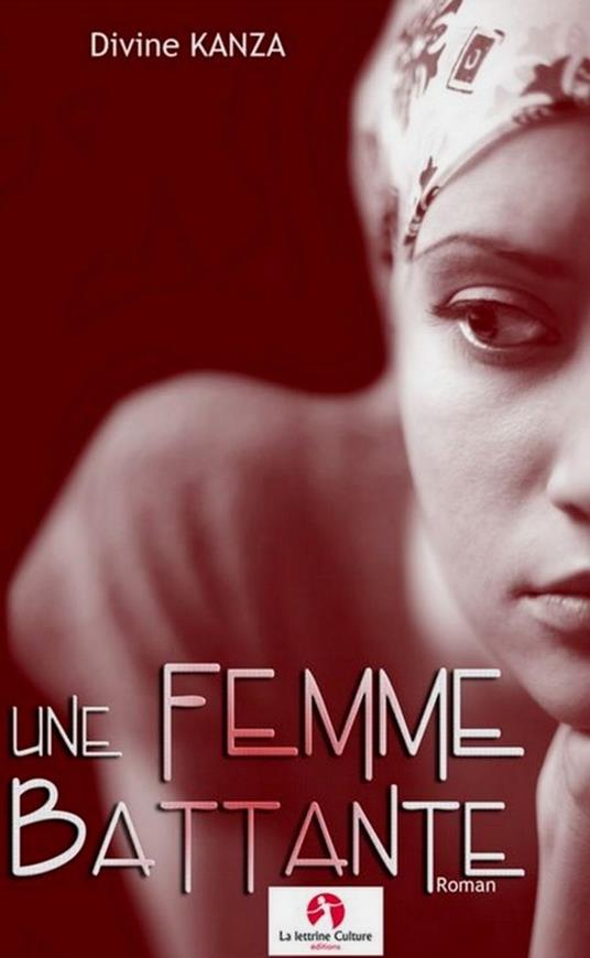 Une femme battante (roman sentimental)