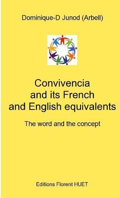 Convivencia and its French and English equivalents - Dominique-D Junod (Arbell) - cover
