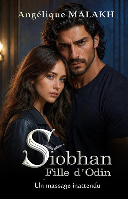 Siobhan, Fille d'Odin , Un massage inattendu