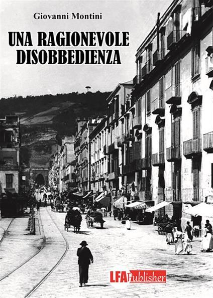 Una ragionevole disobbedienza - Giovanni Montini - ebook