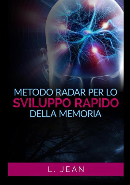 Metodo Radar per lo sviluppo rapido della memoria - L. Jean - copertina