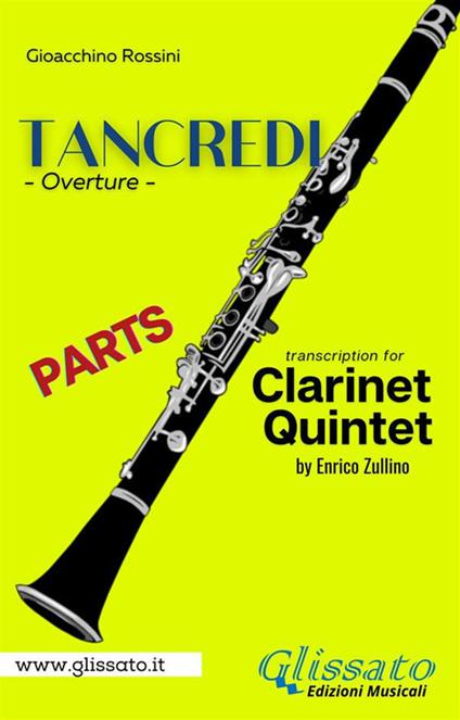 Tancredi. Overture. Clarinet Quintet (Parts). Parti - Gioachino Rossini - ebook