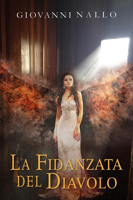 La fidanzata del diavolo. Vol. 2 - Giovanni Nallo - copertina