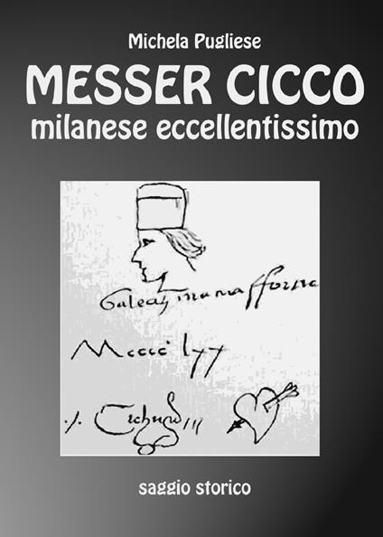 Messer Cicco milanese eccellentissimo - Michela Pugliese - copertina