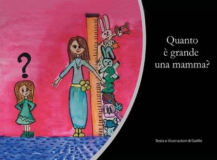 Quanto è grande una mamma? Ecco dov'era finito bruchetto! - Gaëlle - ebook