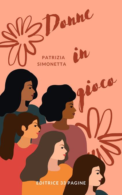 Donne in gioco. Condivisione di percorsi personali - Patrizia Simonetta - ebook