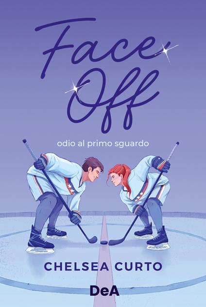 Face off. Odio al primo sguardo. Booklover approved - Chelsea Curto - copertina
