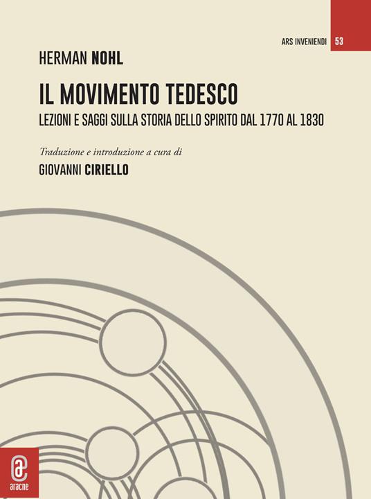 Il movimento tedesco. Lezioni e saggi sulla storia dello spirito dal 1770 al 1830 - copertina