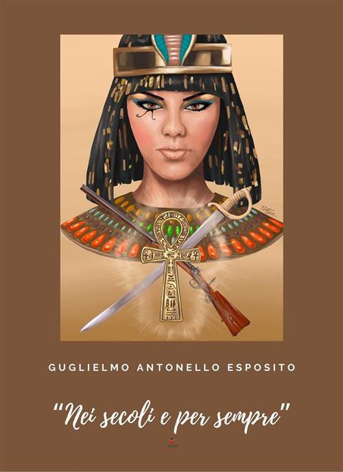 Nei secoli e per sempre - Guglielmo Antonello Esposito - ebook