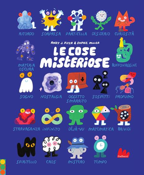 Le cose misteriose. Ediz. a colori - Andy J. Pizza,Sophie Miller - copertina