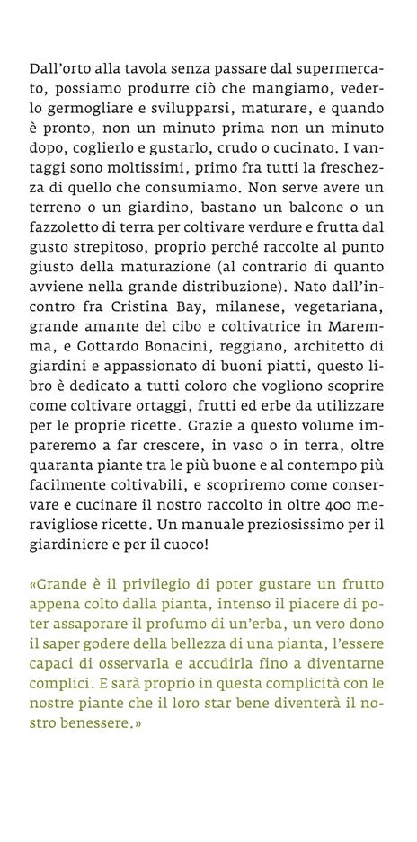 Il giardiniere goloso. Le erbe e gli ortaggi che val la pena di coltivare in casa o nell'orto. Oltre 400 ricette - Cristina Bay,Gottardo Bonacini - 2