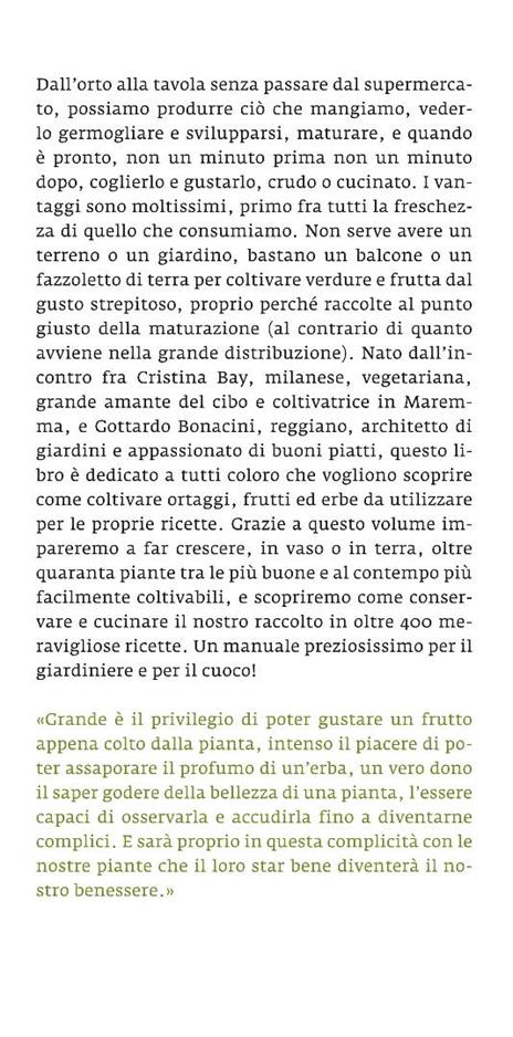 Il giardiniere goloso. Le erbe e gli ortaggi che val la pena di coltivare in casa o nell'orto. Oltre 400 ricette - Cristina Bay,Gottardo Bonacini - 4