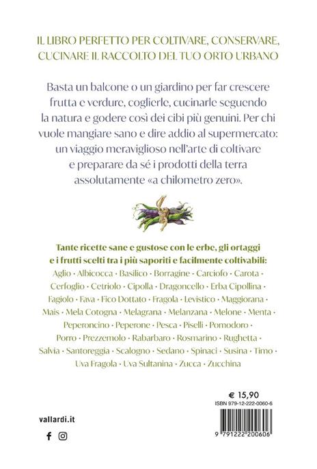 Il giardiniere goloso. Le erbe e gli ortaggi che val la pena di coltivare in casa o nell'orto. Oltre 400 ricette - Cristina Bay,Gottardo Bonacini - 5