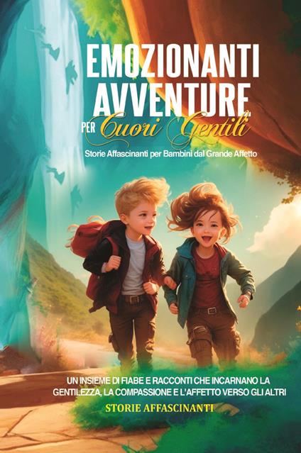 Emozionanti avventure per cuori gentili. Storie affascinanti - copertina