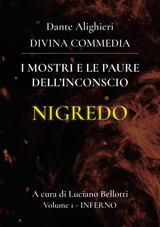 La Divina Commedia. Vol. 1: Inferno. I mostri e le paure dell'inconscio - Dante Alighieri - copertina