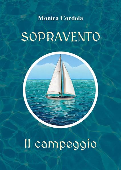 Sopravento. Il campeggio - Monica Cordola - copertina