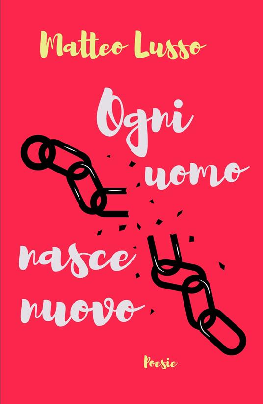 Ogni uomo nasce nuovo - Matteo Lusso - copertina