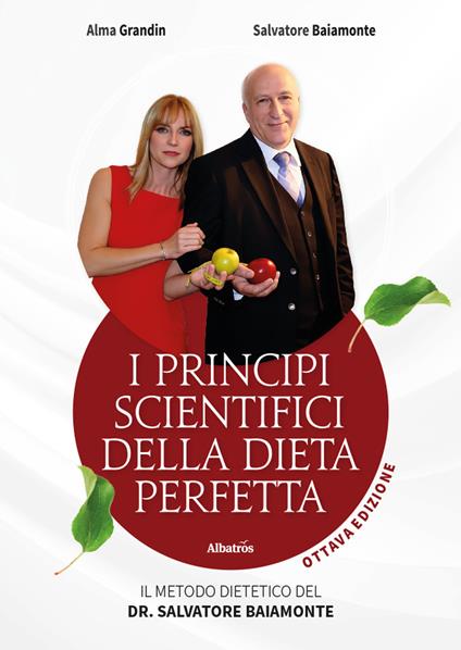 I principi scientifici della dieta perfetta - Alma Grandin,Salvatore Baiamonte - copertina