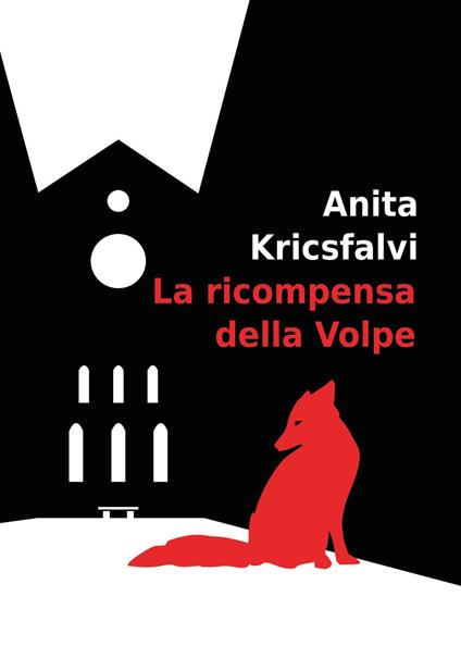 La ricompensa della Volpe - Anita Kricsfalvi - copertina