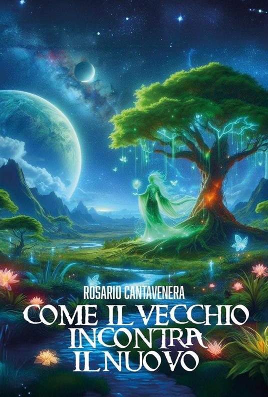 Come il vecchio incontra il nuovo - Rosario Cantavenera - copertina