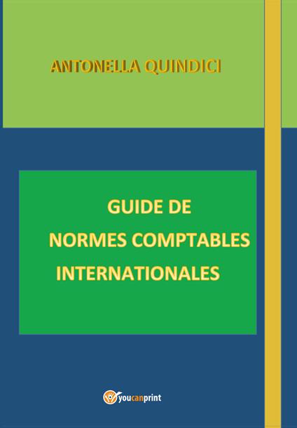 Guide de normes comptables internationales - Antonella Quindici - copertina