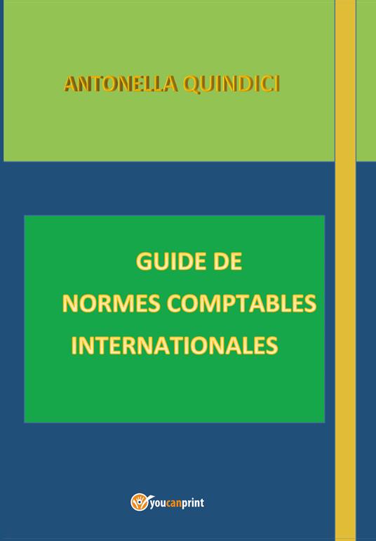 Guide de normes comptables internationales - Antonella Quindici - copertina